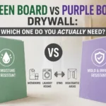 A comparison of Green Board vs. Purple Board drywall, highlighting Green Board for moisture resistance and Purple Board for mold and impact resistance in high-traffic areas, gyms, and laundry rooms